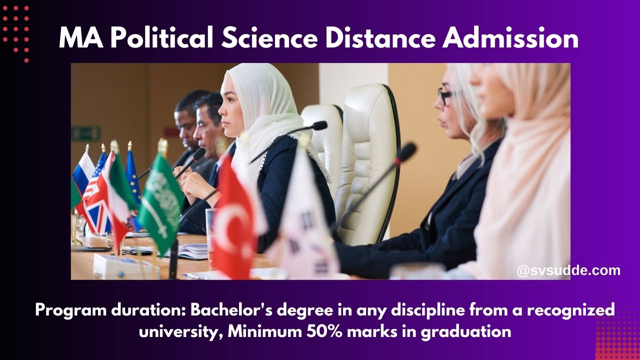 MA Political Science Distance Admission 2025: Last Date, Fees, Eligibility & Syllabus