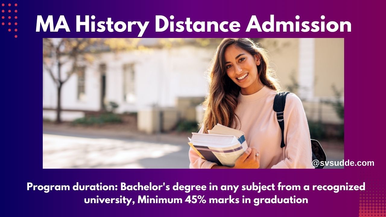 MA History Distance Admission 2024: Last Date, Fees, Eligibility & Syllabus