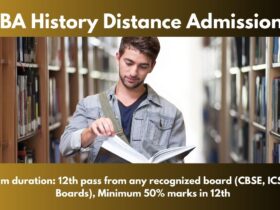 BA History Distance Admission 2025: Last Date, Fees, Eligibility & Syllabus