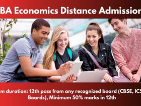 BA Economics Distance Admission 2025: Last Date, Fees, Eligibility & Syllabus