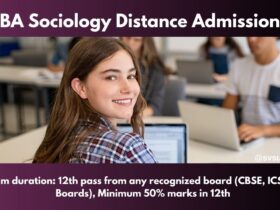 BA Sociology Distance Admission 2025: Last Date, Fees, Eligibility & Syllabus